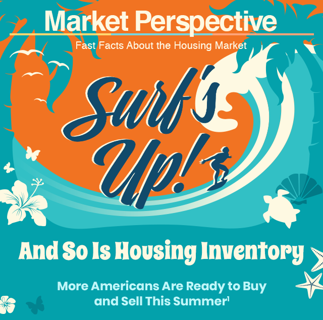 Surf's Up! And So Is Housing Inventory