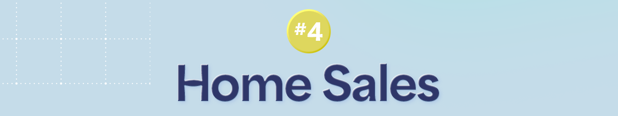 #4 Home Sales